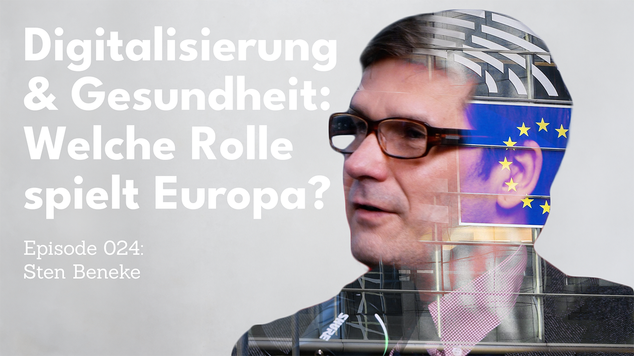The picture shows Sten Beneke with a double exposure of the EU Parliament. The title ‘Digitalisation & Health: What role does Europe play?’ is written in white on the left.
